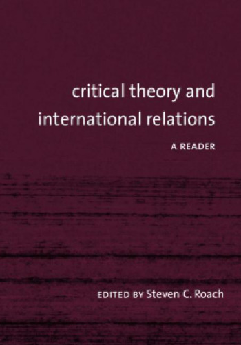 Critical Theory and International Relations: A Reader