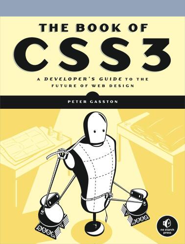 The Book of CSS3: A Developer's Guide to the Future of Web Design