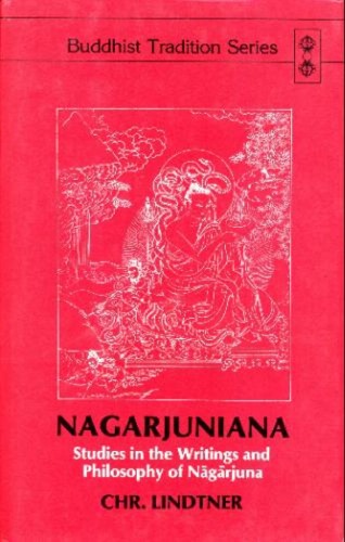 Nagarjuniana: Studies in the Writings and Philosophy of Nagarjuna ()