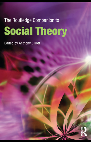 The Routledge Companion to Social Theory (Routledge Companions)