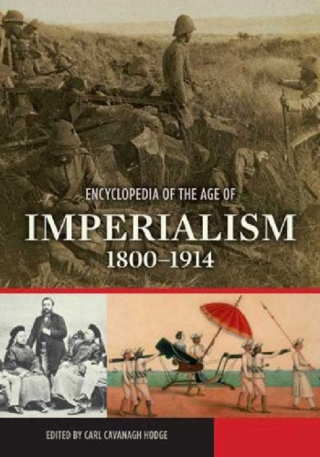 Encyclopedia of the Age of Imperialism, 1800-1914 (2 volumes Set)