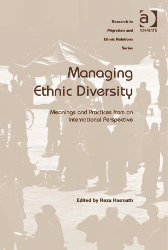Managing Ethnic Diversity (Research in Migration and Ethnic Relations)
