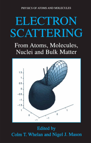 Electron Scattering From Atoms, Molecules, Nuclei, and Bulk Matter