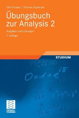 Übungsbuch zur Analysis 2: Aufgaben und Lösungen, 7. Auflage