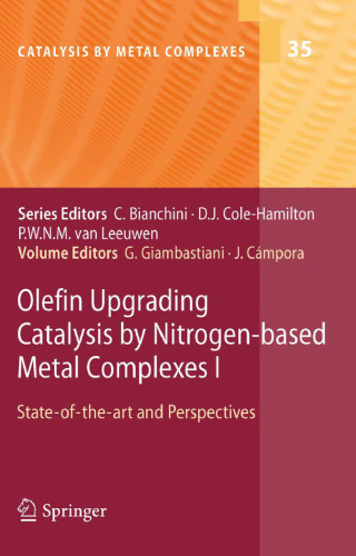 Olefin Upgrading Catalysis by Nitrogen-based Metal Complexes I: State-of-the-art and Perspectives