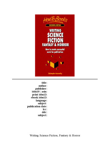 Writing Science Fiction, Fantasy & Horror: How to Create Successful Work for Publication (Successful Writing)