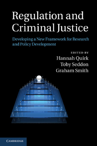 Regulation and Criminal Justice: Innovations in Policy and Research