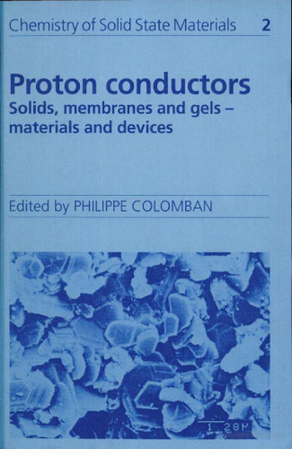 Proton Conductors: Solids, Membranes and Gels - Materials and Devices (Chemistry of Solid State Materials)