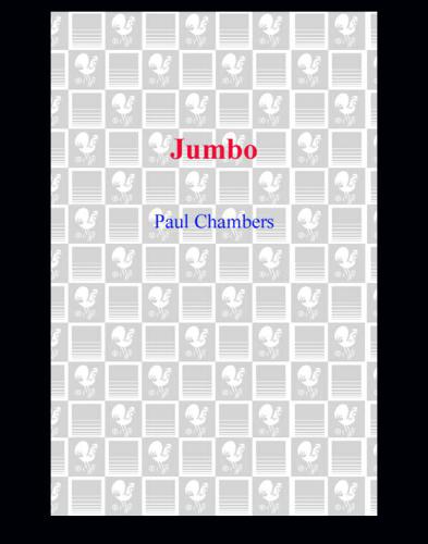 Jumbo: This Being the True Story of the Greatest Elephant in the World