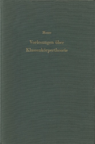 Vorlesungen über Klassenkörpertheorie