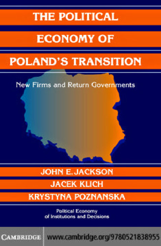 The political economy of Poland's transition: new firms and reform governments
