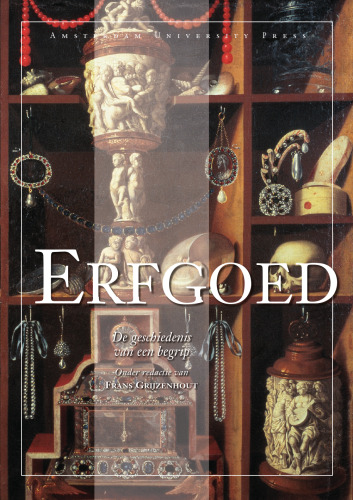 Erfgoed: de geschiedenis van een begrip