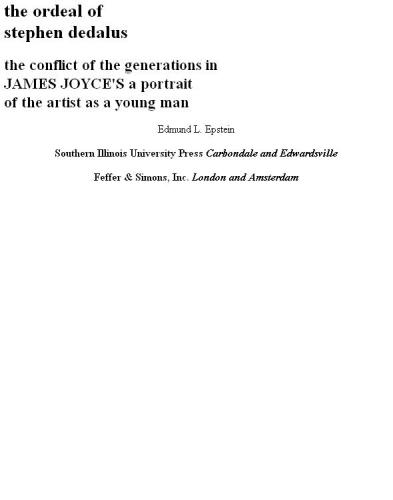 The Ordeal of Stephen Dedalus: The Conflict of the Generations in James Joyce's Portrait of the Artist as a Young Man