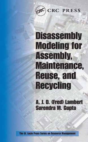 Disassembly Modeling for Assembly, Maintenance, Reuse and Recycling (Resource Management)