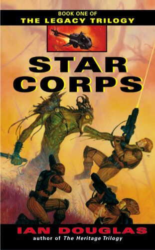 Star Corps (The Legacy Trilogy, Book 1)