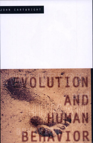Evolution and Human Behavior: Darwinian Perspectives on Human Nature (Bradford Books)