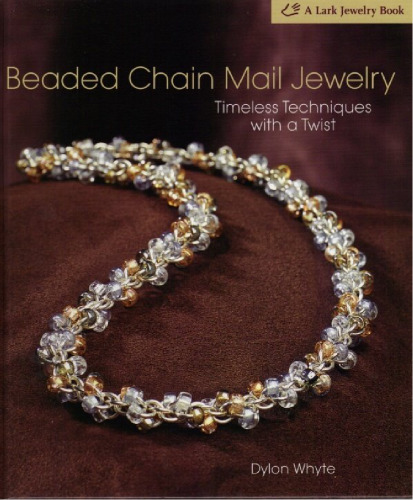 Beaded Chain Mail Jewelry: Timeless Techniques with a Twist