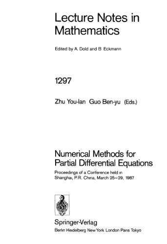 Numerical Methods for Partial Differential Equations: Proceedings of a Conference held in Shanghai, P.R. China, March 25–29, 1987
