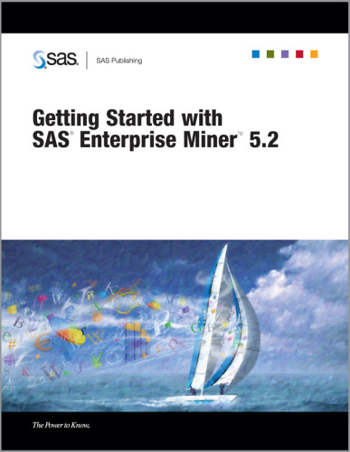Getting started with SAS Enterprise Miner 5.2