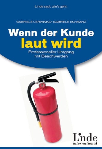 Wenn der Kunde laut wird: Professioneller Umgang mit Beschwerden