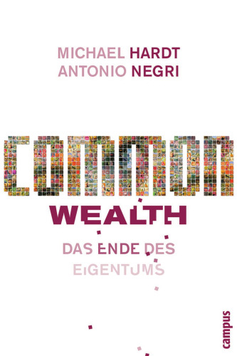 Common Wealth: Das Ende des Eigentums