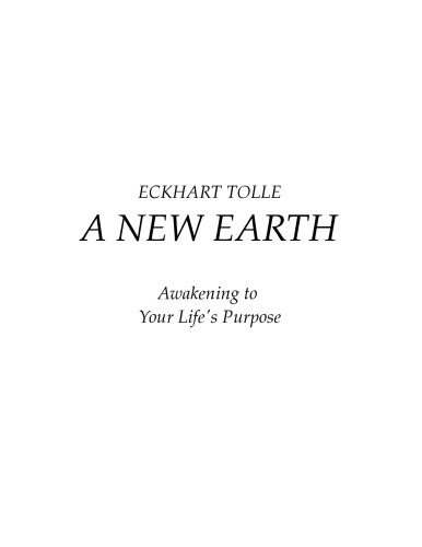 A New Earth: Awakening to Your Life's Purpose