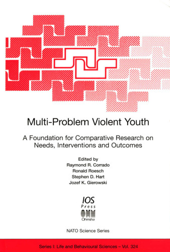 Multi-problem violent youth: a foundation for comparative research on needs, interventions, and outcomes