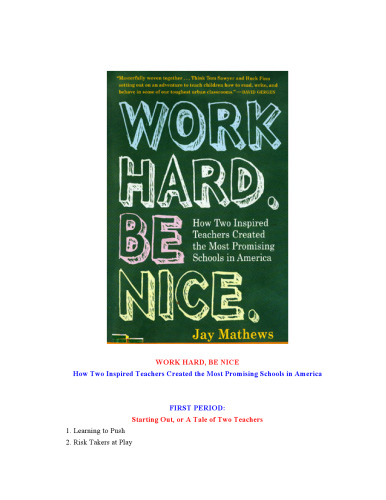 Work Hard. Be Nice.: How Two Inspired Teachers Created the Most Promising Schools in America