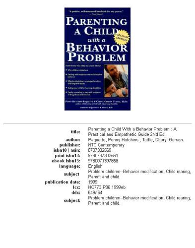 Parenting a child with a behavior problem: a practical and empathetic guide