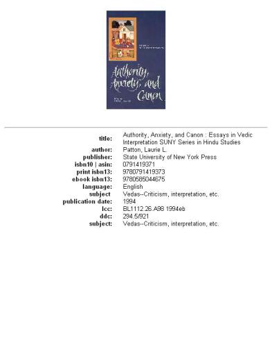 Authority, anxiety, and canon: essays in Vedic interpretation