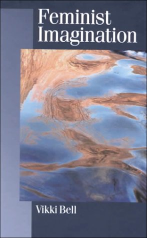 Feminist imagination: genealogies in feminist theory