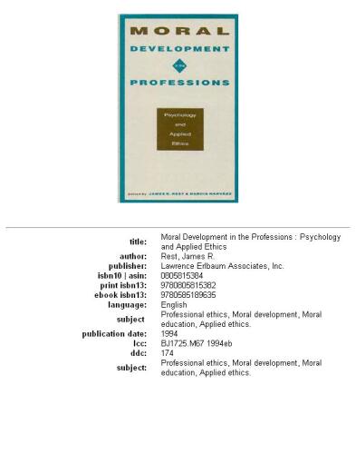 Moral development in the professions: psychology and applied ethics