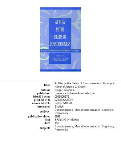 At play in the fields of consciousness: essays in honor of Jerome L. Singer