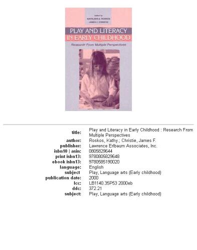 Play and literacy in early childhood: research from multiple perspectives