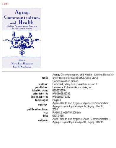 Aging, communication, and health: linking research and practice for successful aging