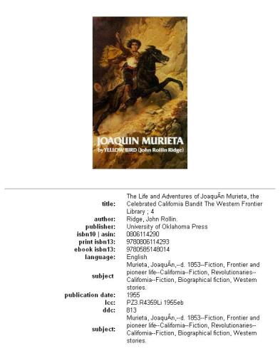 The life and adventures of Joaquín Murieta, the celebrated California bandit