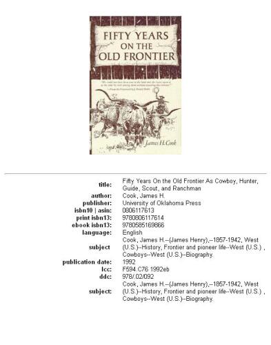 Fifty years on the old frontier as cowboy, hunter, guide, scout, and ranchman