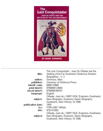 The Last Conquistador: Juan De Onate and the Settling of the Far Southwest