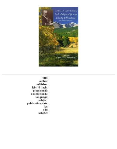 Isabella Lucy Bird's ''A lady's life in the Rocky Mountains'': an annotated text