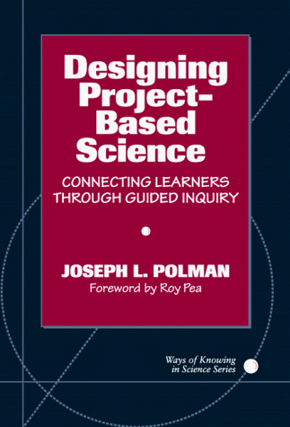 Designing project-based science: connecting learners through guided inquiry
