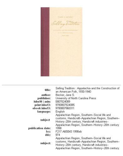 Selling tradition: Appalachia and the construction of an American folk, 1930-1940