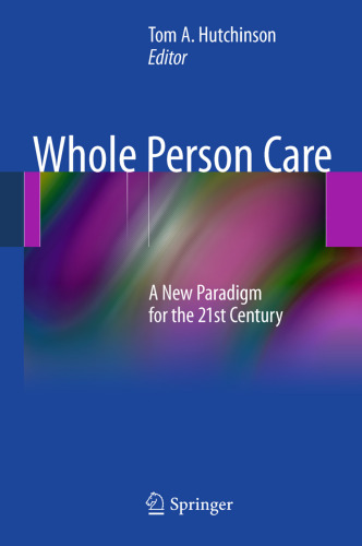 Whole Person Care: A New Paradigm for the 21st Century
