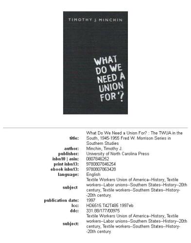 What do we need a union for?: the TWUA in the South, 1945-1955