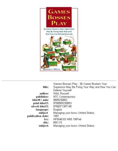 Games Bosses Play: 36 Career Busters Your Supervisor May Be Firing Your Way and How You Can Defend Yourself