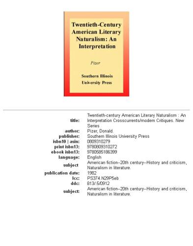 Twentieth-century American literary naturalism: an interpretation