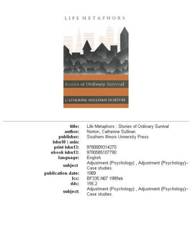 Life metaphors: stories of ordinary survival