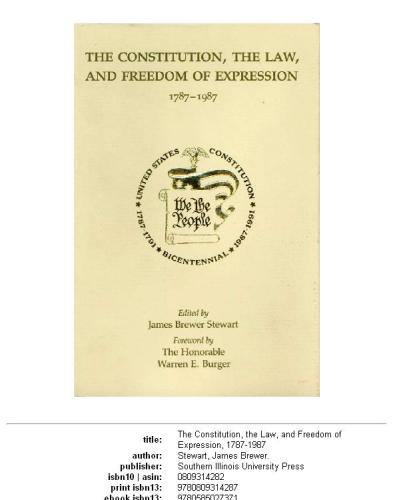 The Constitution, the law, and freedom of expression, 1787-1987