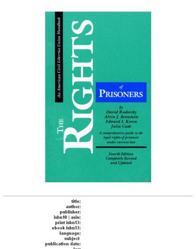 The Rights of prisoners: the basic ACLU guide to prisoners' rights