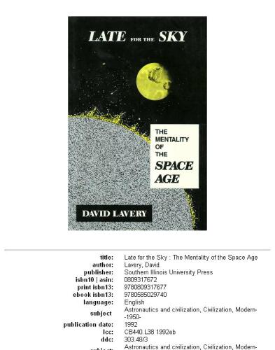 Late for the sky: the mentality of the space age