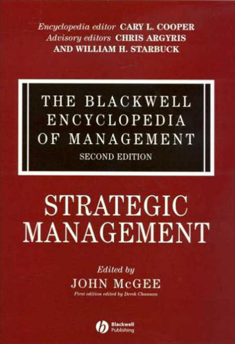 The Blackwell Encyclopedia of Management, Strategic Management (Blackwell Encyclopaedia of Management) (Volume 12)